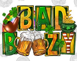 Bad Boozy St. Patricks Png Sublimation Design Download, St. Patricks Day Png, Irish Day Png, Lucky Png
