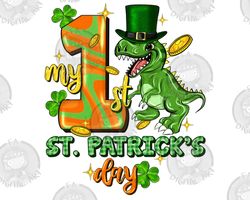 My First St. Patricks Day Png Sublimation Design Download, St. Patricks Day Png, Irish Day Png, St. Patricks Dinosaur Pn