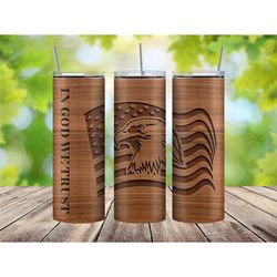 American Eagle Wooden Tumbler Cup, Patriotic Gift for Men, Outdoorsy Gift for Dad, Veteran Gift for Him, In God We Trust