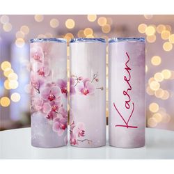 Tumbler Custom Name Pink Orchid Flowers Skinny Stainless Steel Double Walled   20oz 30oz personalized tumbler gift with