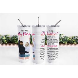 Personalized, Your My Person 20oz Skinny Tumbler, Best Friend Tumbler, Best Friend Gift, Bestie Gift, Bestie, Friendship