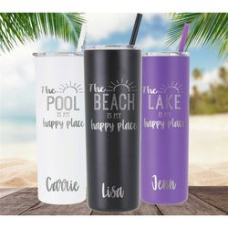 Beach Tumbler Personalized, Beach Happy Place, Lake Tumbler, Lake Life, Beach Trip, Pool Tumbler, Floating the River, Gi