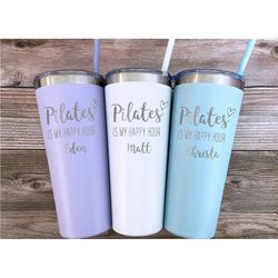 Pilates Gifts, Pilates Instructor Gifts, Pilates Tumbler, Gift for Pilates Lover, Pilates Is My Happy Hour Cup, Gifts fo