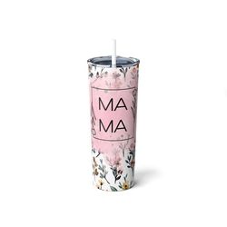 Mama Floral Tumbler,Pink Tan Delicate Flower Boho Vibes Cup,Travel Mug,Skinny Steel Tumbler with Straw, 20oz,Birthday Gi