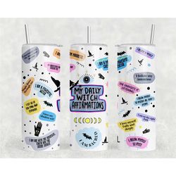 Daily Witch Affirmations Tumbler, Tumbler With Straw, Witchy Drinkware, Feel Good Wiccan Tumbler, Unique Gift, Gothic Tu
