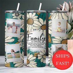 custom family photo tumbler with daisies gift for mother's day, personalized family definition tumbler with photos perso
