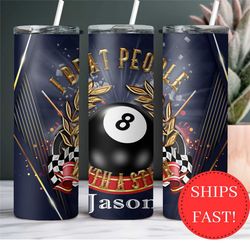 Funny Pool Player Tumbler Gift For Pool Player, Personalized Pool Player To Go Cup, Eight Ball Cup For Pool Shark Person