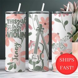 Personalized Violin Tumbler Gift for Girl Violinist, Violin Gift for Girl Who Loves Her Violin