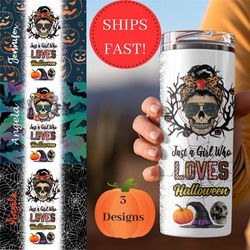 Personalized Spooky Mama Halloween Tumbler, Just a Girl Who Loves Halloween Messy Bun Skeleton Custom Tumbler Gift for H