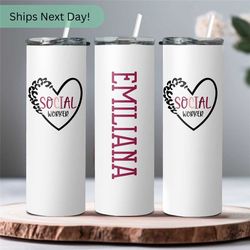 Social Worker Tumbler With Name Gift For Social Service - Worker Tumbler Personalized Gift On Christmas Day - Cute Heart