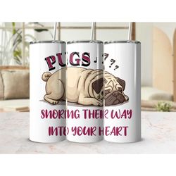 Cute Pug Tumbler, Snoring Pug Cartoon, Funny Dog Lover Insulated Cup, Unique Pet Illustration Drinkware, 20 oz Skinny Tu