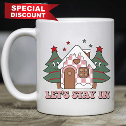 Best Christmas Gifts  Lets Stay In Christmas Crew Mug