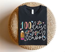 100 Days of School Shirt,100 Day Shirt, 100th Day Of School Celebration, Student Shirt