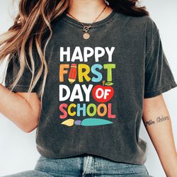 First Day of School Tshirt, Happy First Day of School Tshirt, School Tshirt,st Day of School, Back t
