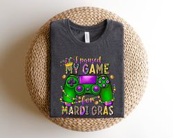 I paused my game for mardi gras Sweatshirt, Mardi Gras Carnival Shirt, Women Mardi Gras Costume