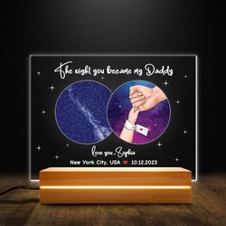The Night You Became My Daddy Personalized Led Night Light, Personalized Gift, Gift For Lover