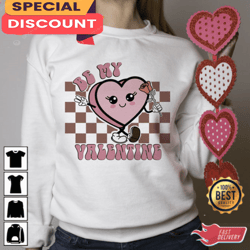 Be My Valentine Trending Shirt, Gift For Her, Gift For Him, Lover Gift