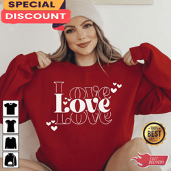 love love valentines day shirt gift for her, gift for her, gift for him, lover gift