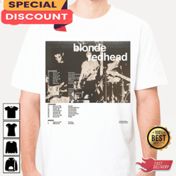Blonde Redhead Shirt 2023 Tour Dates, Gift For Fan, Music Tour Shirt
