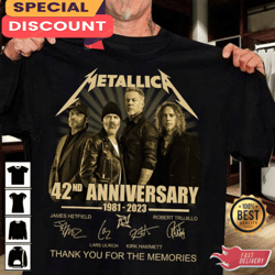Metallica 42nd Anniversary 1981-2023 Thank You James Robert Lars Kirk Shirt, Gift For Fan, Music Tour Shirt