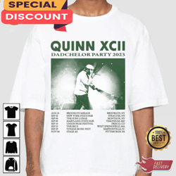 Quinn XCII Dadchelor Party Tour Dates 2023 T-shirt, Gift For Fan, Music Tour Shirt