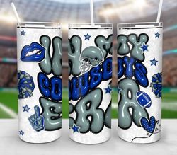 In My Cowboys Era American Football Skinny Tumbler, 3D Football Tumbler, Gift For Him, Super Bowl Fan