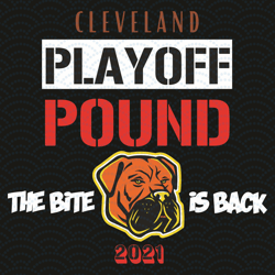 Cleveland Play Off Pound The Bite Is Back 2021 Svg, Sport Svg, Cleveland Football Game 2021 Svg