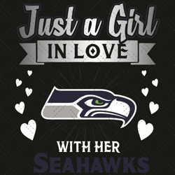 Just A Girl In Love With Her Seattle Seahawks Svg, Sport Svg, Seattle Seahawks Svg