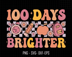 100 Days Brighter Svg, 100th Days Of School Svg, Back to School Svg, Teacher School Svg