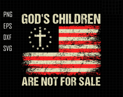 gods children svg, are not for sale svg, usa flag svg, funny quote gods children