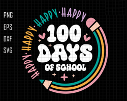 Happy 100 Days Of School Svg, 100th Day Of School Celebration, Back to School Svg, Teacher School Svg