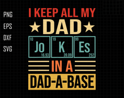 I Keep All My Dad Jokes In A Dad-a-base Svg, Dad Svg, Jokes Dad Svg, Dad-a-base Svg