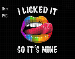 I Licked It So Its Mine Png, Support LGBTQ Png, Love is Love Png, LGBTQ Png