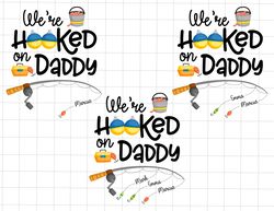 We Are Hooked On Daddy Png, Funny Dad Fishing Png, Fisherman Png