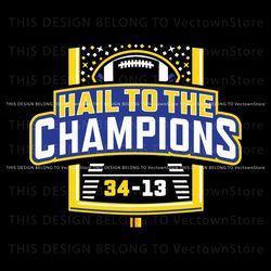 Hail To The Champions Michigan Wolverines Football SVG, Trending Digital File