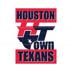 Houston Town Texans Football Svg Cricut Digital Download, Trending Digital File