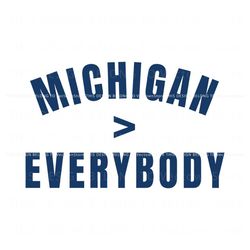 Michigan Beat Everybody National Champs SVG, Trending Digital File