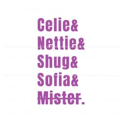 Celie Nettie Shug Sofia Mister The Color Purple SVG, Trending Digital File