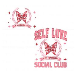 Self Love Social Club In My Healing Era SVG, Trending Digital File
