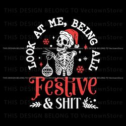Look At Me Being All Festive SVG, Trending Design File