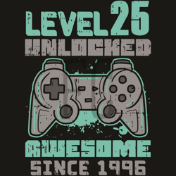 Mens Level 25 Unlocked Awesome 1996 Gamer Svg, Birthday Svg, 25nd Birthday, 25 Years Old Svg, Gamer Svg, 1996 Gamer Svg,