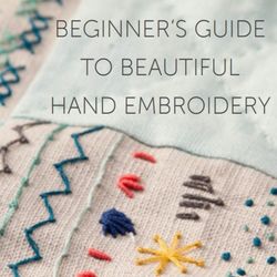 Full Beginner Embroidery Guide - Learn 14 Beginner Embroidery Stitches - Embroidery Pattern & Tutorial - PDF Instant BMA