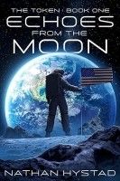 Echoes From the Moon (The Token Book One)