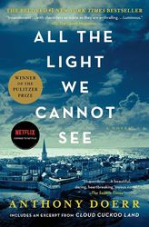 All the Light We Cannot See: A Novel Kindle Edition
