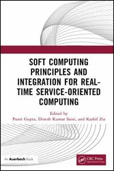 Soft Computing Principles and Integration for Real-Time Service-Oriented Computing 1st Edition, Kindle Edition