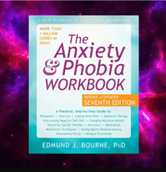 The Anxiety and Phobia Workbook by Edmund J. Bourne