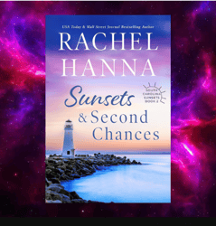 Sunsets & Second Chances South Carolina Sunsets Book 2 by Rachel Hanna