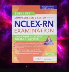 Saunders Comprehensive Review for the NCLEX-RN Examination by Linda Anne Silvestri