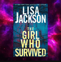 The Girl Who Survived: A Riveting Novel of Suspense with a Shocking Twist by Lisa Jackson