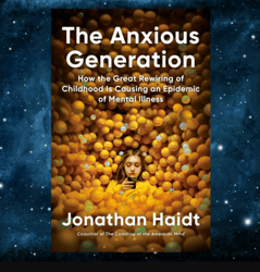 The Anxious Generation: How the Great Rewiring of Childhood Is Causing an Epidemic of Mental Illness kindle edition